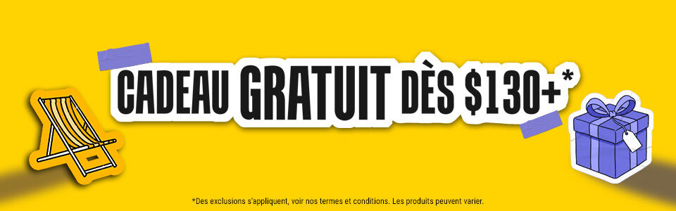 Profitez d'un cadeau de 4 pieces gratuit des $130+